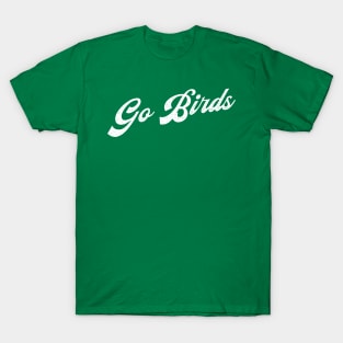 Go Birds T-Shirt